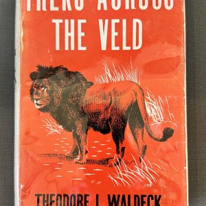 Treks Across The Veld Book By Theodore J Waldeck