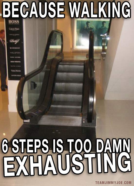 escalator-too-damn-lazy.jpg