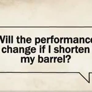 FAQ - Will the performance change if I shorten my barrel?