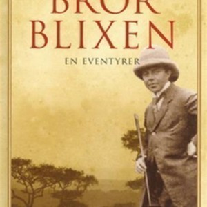 Biography of "Bror Blixen, an adventurer"