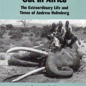 Out in Africa by Andrew Holmberg